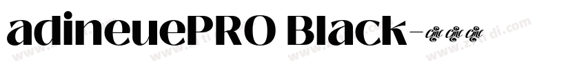 adineuePRO Black字体转换